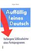 Auffällig feines Deutsch
