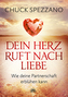 Dein Herz ruft nach Liebe