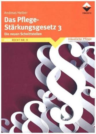 Das Pflege-Stärkungsgesetz 3