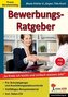 Bewerbungs-Ratgeber, m. CD-ROM