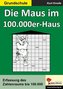 Die Maus im 100.000er-Haus