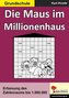 Die Maus im Millionenhaus