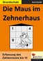Die Maus im Zehnerhaus