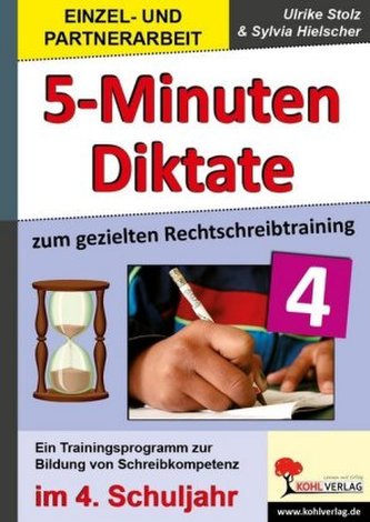 Kohls praktische 5-Minuten-Diktate, 4. Schuljahr