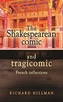 The Shakespearean Comic and Tragicomic