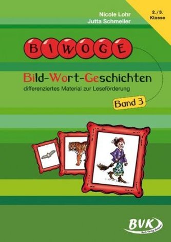 Bild-Wort-Geschichten. Bd.3