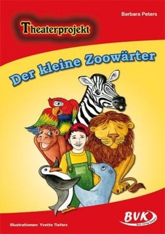 Theaterprojekt Der kleine Zoowärter