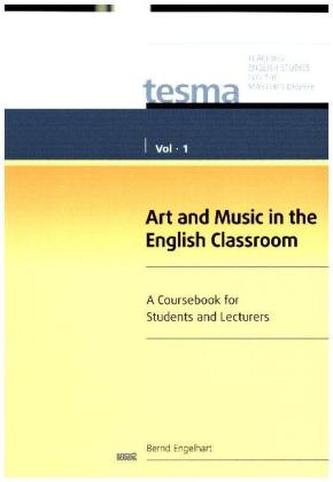 Art and Music in the English Classroom (TESMA, Vol. 1)