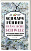Schnaps-Führer Fränkische Schweiz