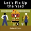 Let's Fix Up the Yard