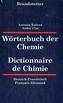 Wörterbuch der Chemie, Deutsch-Französisch/Französisch-Deutsch. Dictionaire de Chimie, Allemand-Francais/Francais-Allemand