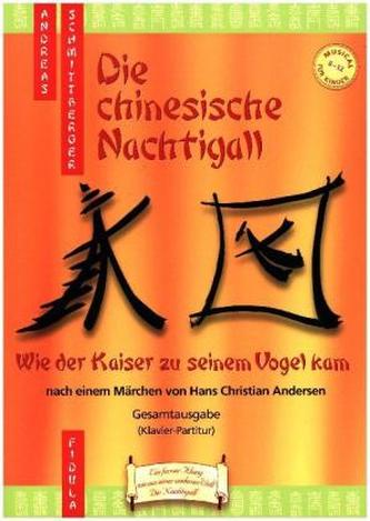 Die chinesische Nachtigall - Musical-Gesamtausgabe