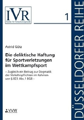 Die deliktische Haftung für Sportverletzungen im Wettkampfsport