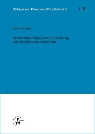 Bestandsübertragung und Umwandlung von Versicherungsunternehmen