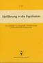 Einführung in die Psychiatrie