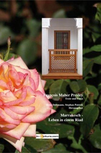 Marrakesch - Leben in einem Riad