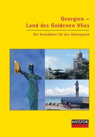 Georgien - Land des Goldenen Vlies