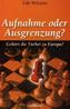 Aufnahme oder Ausgrenzung?