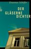 Der gläserne Dichter
