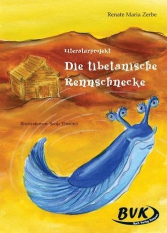 Literaturprojekt 'Die tibetanische Rennschnecke'