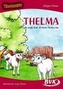 Thelma - die weiße Kuh, die keine Flecken hat, Theaterprojekt