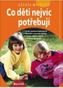 Co děti nejvíc potřebují