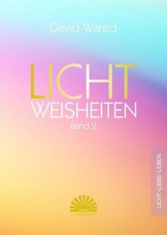Lichtweisheiten. Bd.2