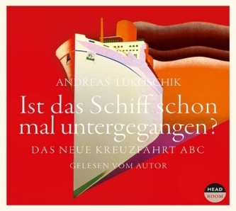 Ist das Schiff schon mal untergegangen?, 4 Audio-CDs Ist das Schiff schon mal untergegangen?, 4 Audio-CDs