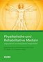 Physikalische und Rehabilitative Medizin