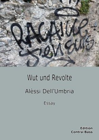Wut und Revolte