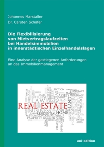Die Flexibilierung von Mietvertragslaufzeiten bei Handelsimmobilien in innerstädtischen Einzelhandelslagen