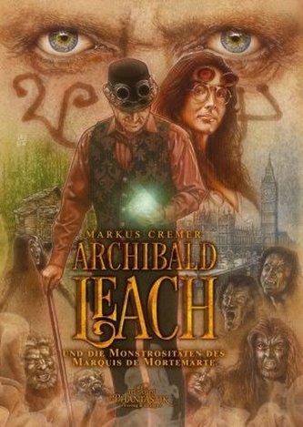 Archibald Leach und die Monströsitäten des Marquis de Mortemarte