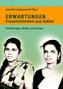 Erwartungen - Frauenstimmen aus Indien