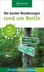 Die besten Wanderungen rund um Berlin