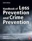 Handbook of Loss Prevention and Crime Prevention