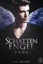 Schattenengel, Erde