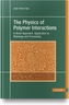 The Physics of Polymer Interactions