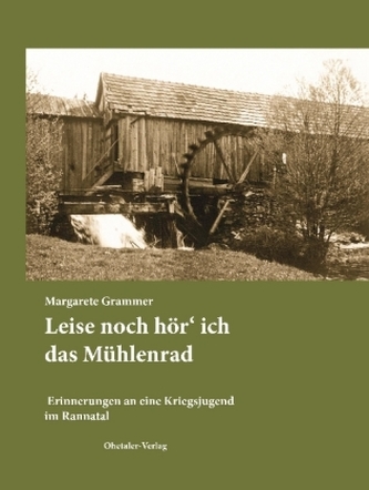 Leise noch hör' ich das Mühlenrad