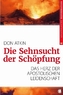 Die Sehnsucht der Schöpfung