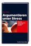 Argumentieren unter Stress