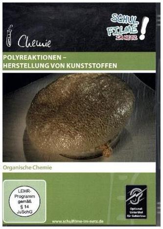 Polyreaktionen - Herstellung von Kunststoffen, 1 DVD