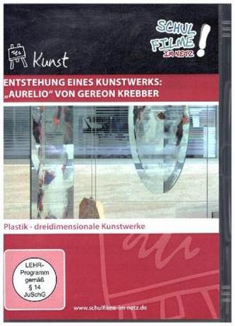 Entstehung eines Kunstwerks: Aurelio von Gereon Krebber, 1 DVD