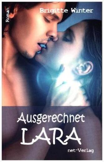 Ausgerechnet Lara