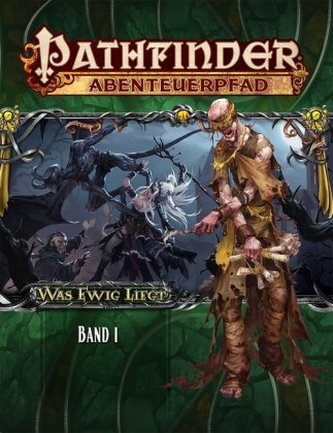 Pathfinder Chronicles, Was Ewig Liegt. .1 Pathfinder Chronicles, Was Ewig Liegt. .1
