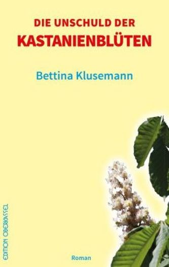 Die Unschuld der Kastanienblüten