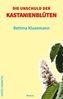 Die Unschuld der Kastanienblüten