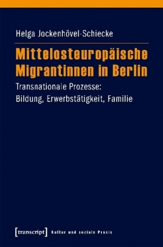 Mittelosteuropäische Migrantinnen in Berlin