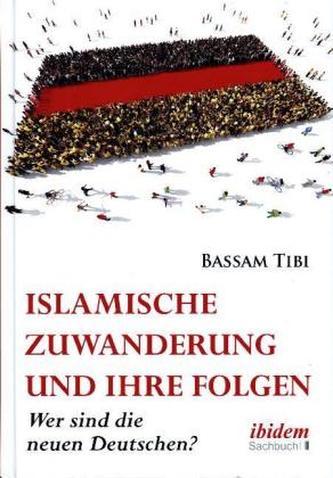 Islamische Zuwanderung und ihre Folgen
