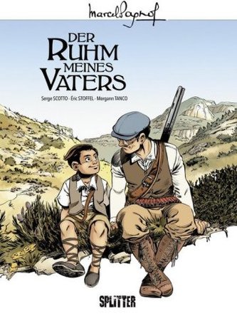 Marcel Pagnol - Der Ruhm meines Vaters