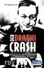 Der Draghi-Crash